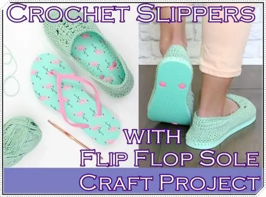 Crochet Slippers with Flip Flop Sole Craft Project - The Homestead Survival