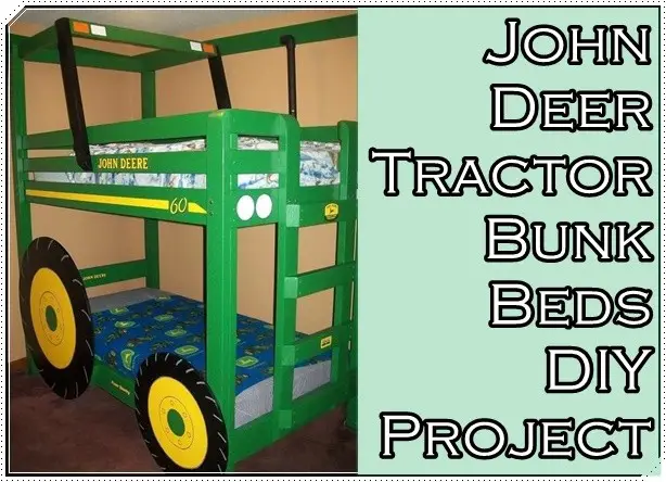 John Deer Tractor Bunk Beds DIY Project