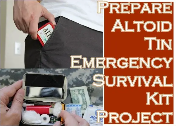 Prepare Altoids Tin Emergency Survival Kit Project