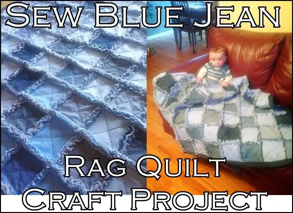 Sew Blue Jean Rag Quilt Craft Project 