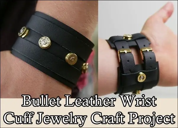 Bullet Leather Wrist Cuff Jewelry Craft Project