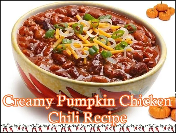 Delicious Pumpkin Chicken Chili Recipe