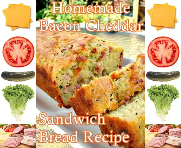Homemade Bacon Cheddar Sandwich Bread Recipe