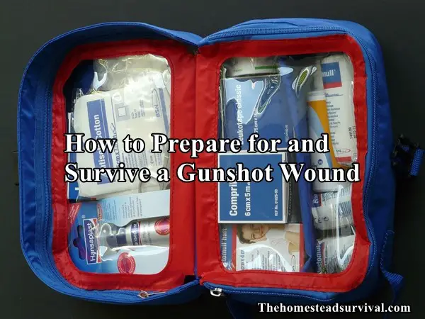 How to Prepare for and Survive a Gunshot Wound