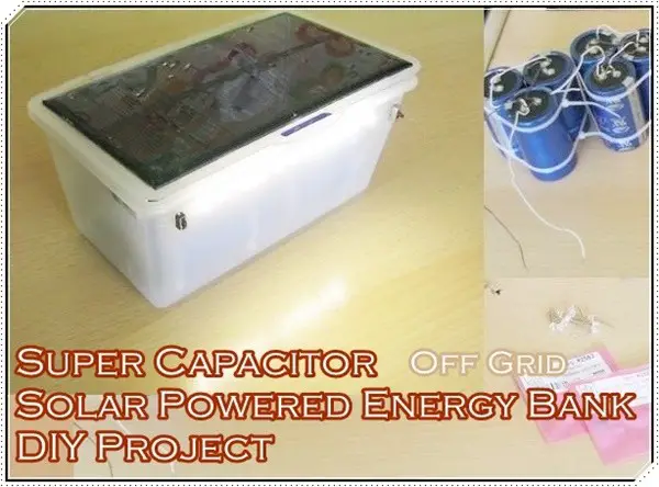 Super Capacitor Solar Powered Energy Bank DIY Project