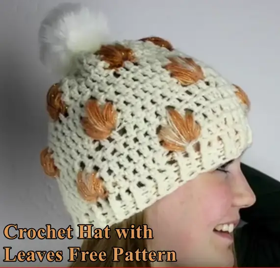 Crochet Hat with Leaves Free Pattern