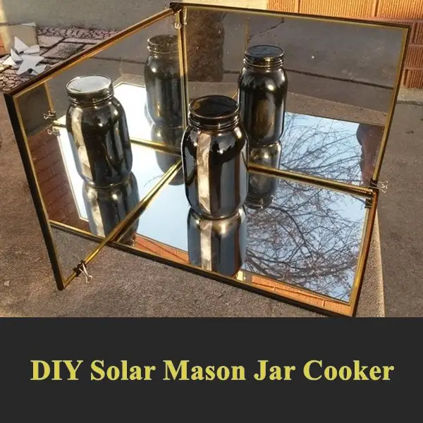 DIY Solar Mason Jar Cooker