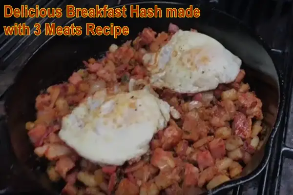 Delicious Breakfast Hash made with 3 Meats Recipe