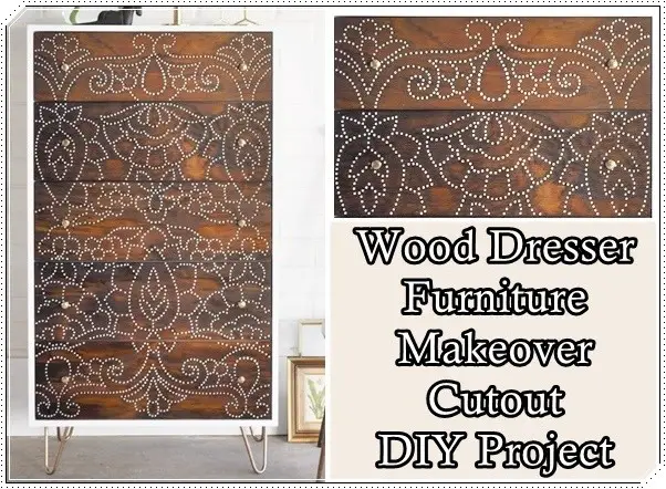 Wood Dresser Furniture Makeover Cutout DIY Project Frugal Homesteading