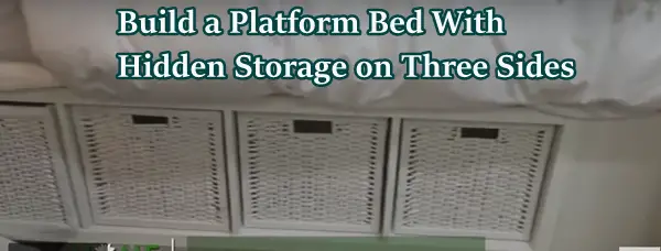 Build a Platform Bed With Hidden Storage on Three Sides