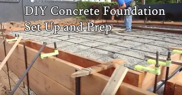 DIY Concrete Foundation Set Up and Prep