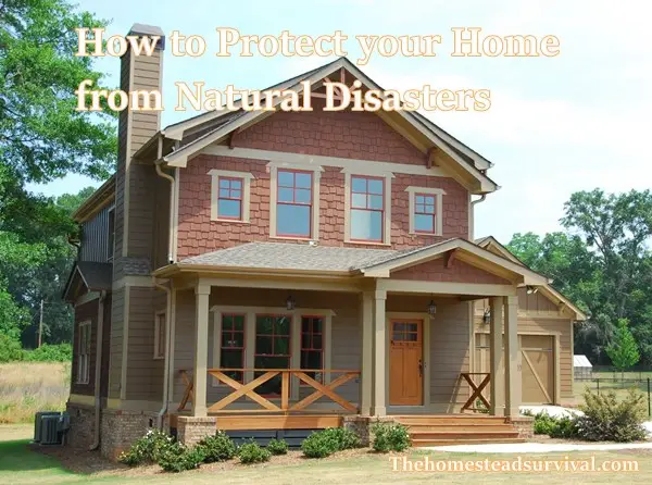 How to Protect your Home from Natural Disasters