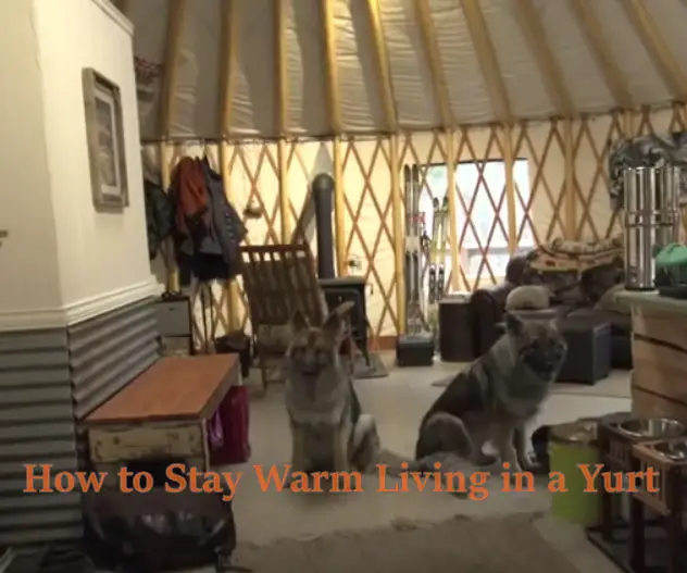 How to Stay Warm Living in a Yurt