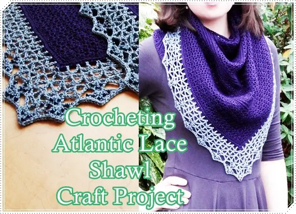 Crocheting Atlantic Lace Shawl Craft Project