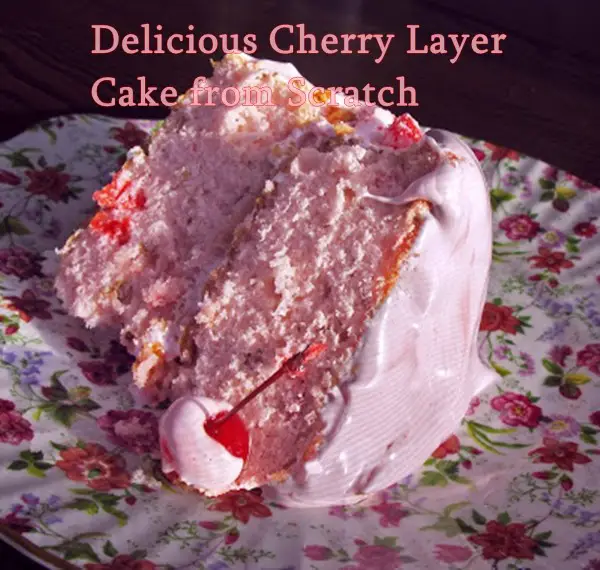 Delicious Cherry Layer Cake from Scratch