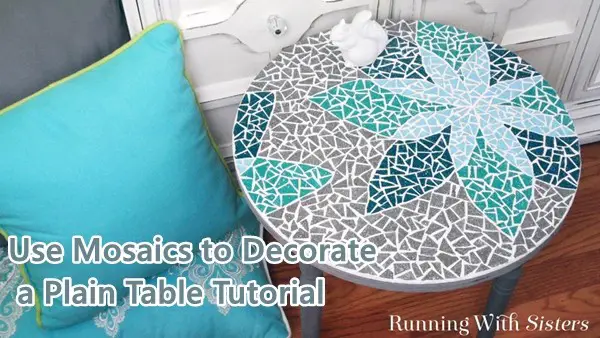 Use Mosaics to Decorate a Plain Table Tutorial