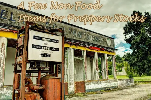 A Few Non Food Items for Preppers Stocks