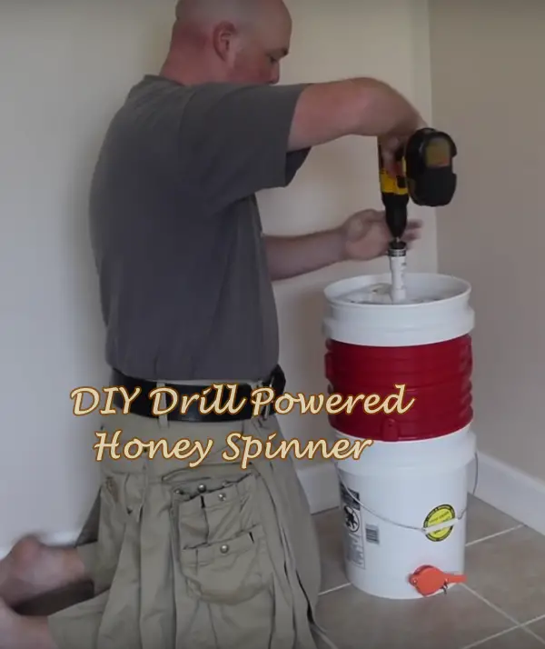 DIY Drill Powered Honey Spinner 