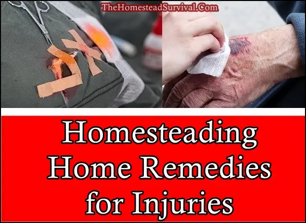 Homesteading Home Remedies for Injuries