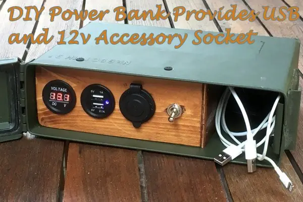 DIY Power Bank Provides USB and 12v Accessory Socket