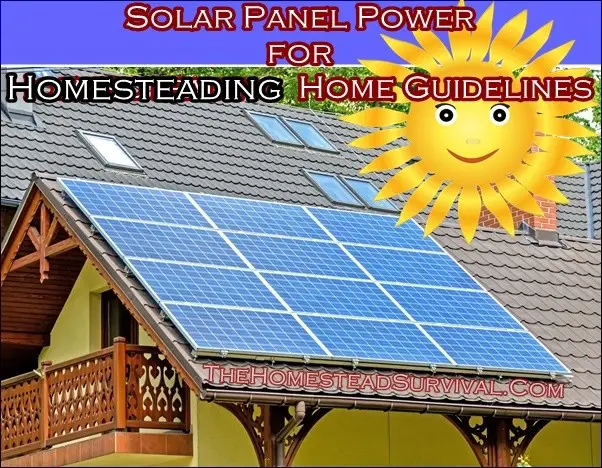 Solar Panel Power for Homesteading Home Guidelines