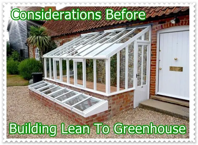 Considerations Before Building Lean To Greenhouse 