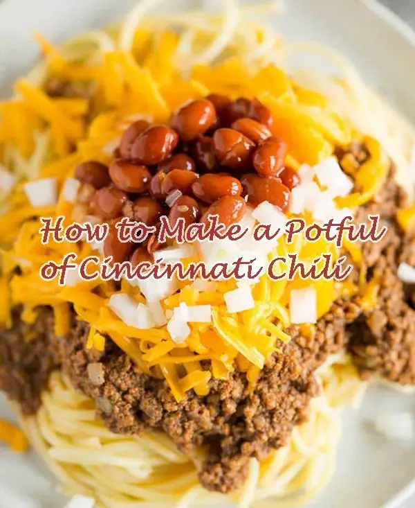 How to Make a Potful of Cincinnati Chili