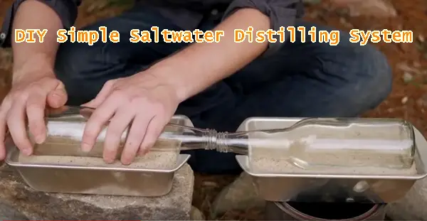 DIY Simple Saltwater Distilling System