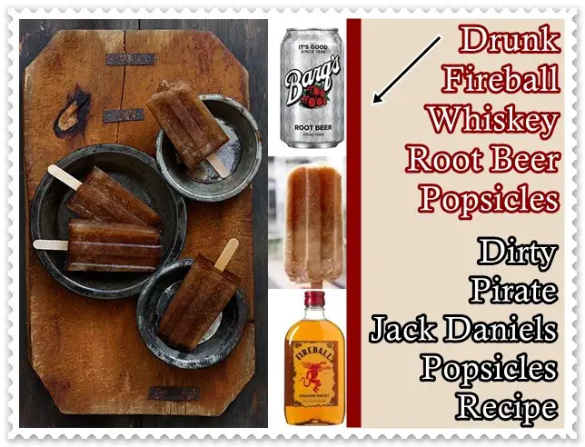 Drunk Fireball Whiskey Root Beer Popsicles Recipe 