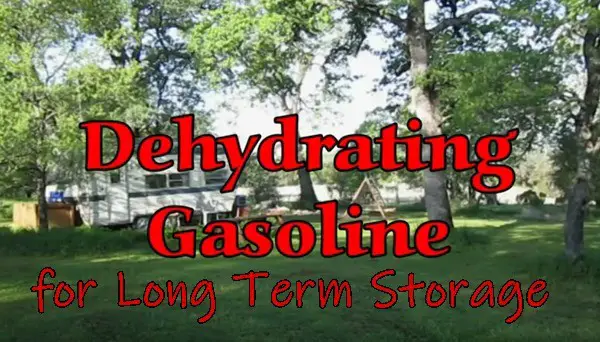 How to Dehydrate Gasoline for Long Term Storage