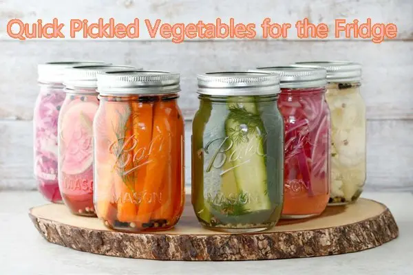 Quick Pickled Vegetables for the Fridge