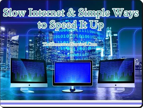Slow Internet and Simple Ways to Speed It Up