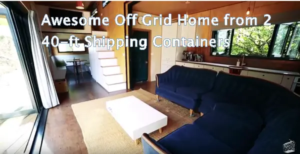 Awesome Off Grid Home from 2 40-ft Shipping Containers