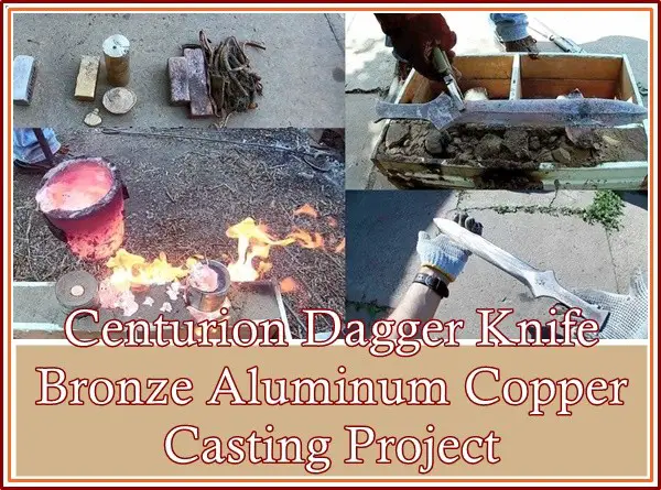 Dagger Knife Bronze Aluminum Copper Casting Project