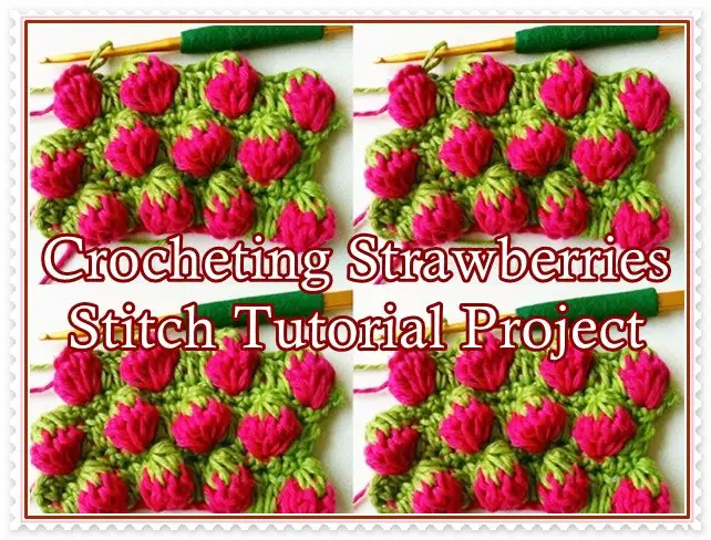 Crocheting Strawberries Stitch Tutorial Project - The Homestead Survival - Crafts