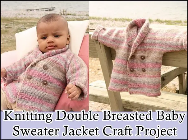 Knitting Double Breasted Baby Sweater Jacket Craft Project - The Homestead Survival - Homesteading Crafts