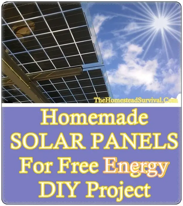 Homemade SOLAR PANELS For Free Energy DIY Project - The Homestead Survival - Frugal Homesteading - Off The Grid