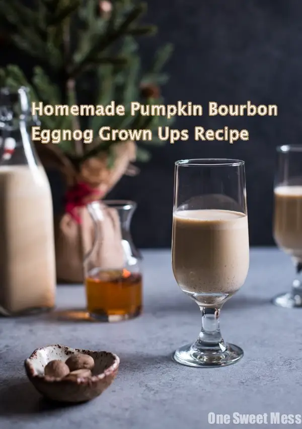 Homemade Pumpkin Bourbon Eggnog Grown Ups Recipe