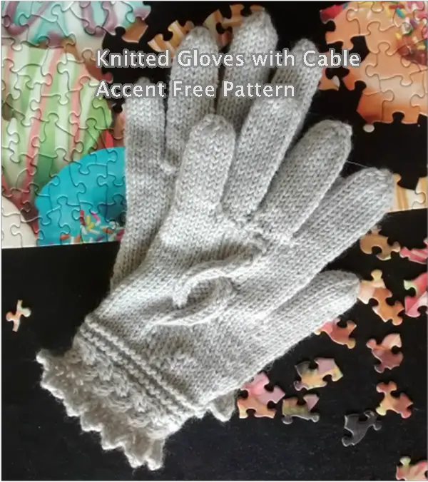 Knitted Gloves with Cable Accent Free Pattern