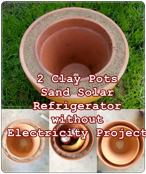2 Clay Pots Sand Solar Refrigerator without Electricity Project - Emergency Preparedness 