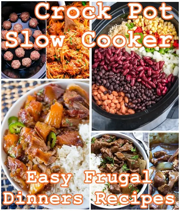 Crock Pot Slow Cooker Easy Frugal Dinners Recipes