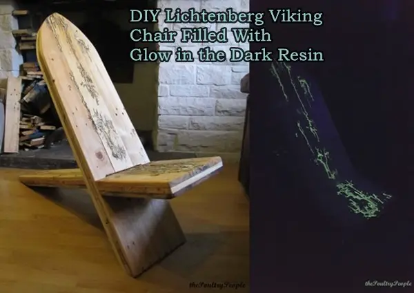 DIY Lichtenberg Viking Chair Filled With Glow in the Dark Resin
