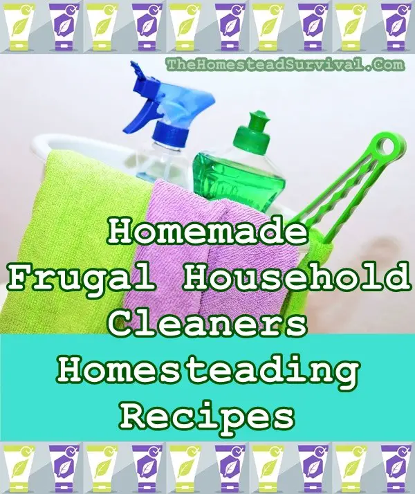 Homemade Frugal Household Cleaners Homesteading Recipes - Cleaning 