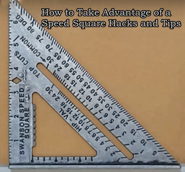 How to Take Advantage of a Speed Square Hacks and Tips