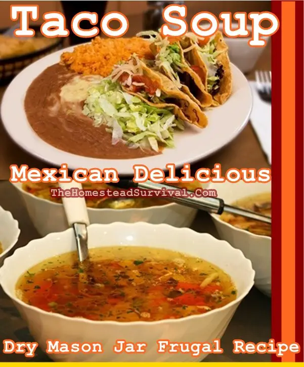 Taco Soup Mexican Delicious Dry Mason Jar Frugal Recipe - The Homestead Survival