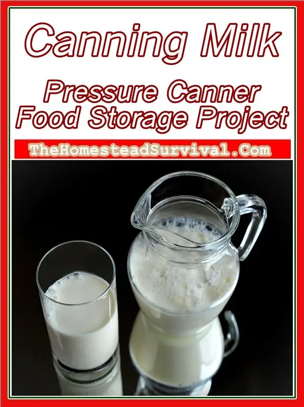 Canning Milk Pressure Canner Food Storage Project