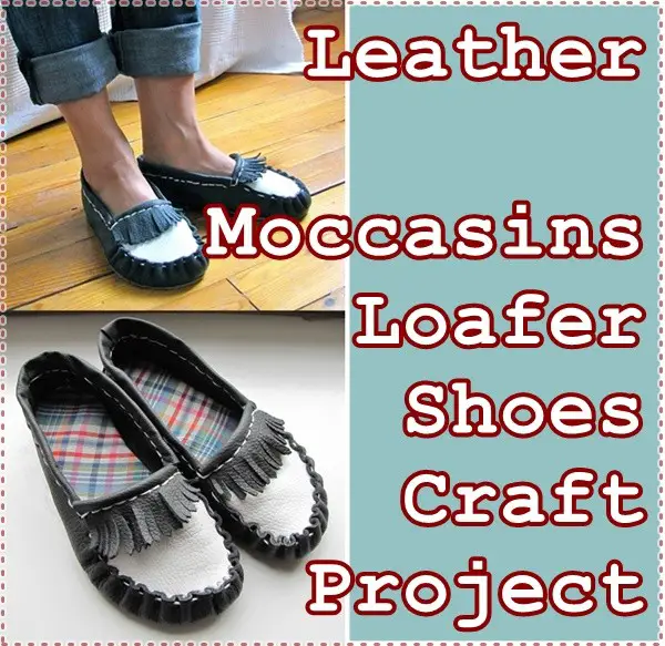 Leather Moccasins Loafer Shoes Craft Project