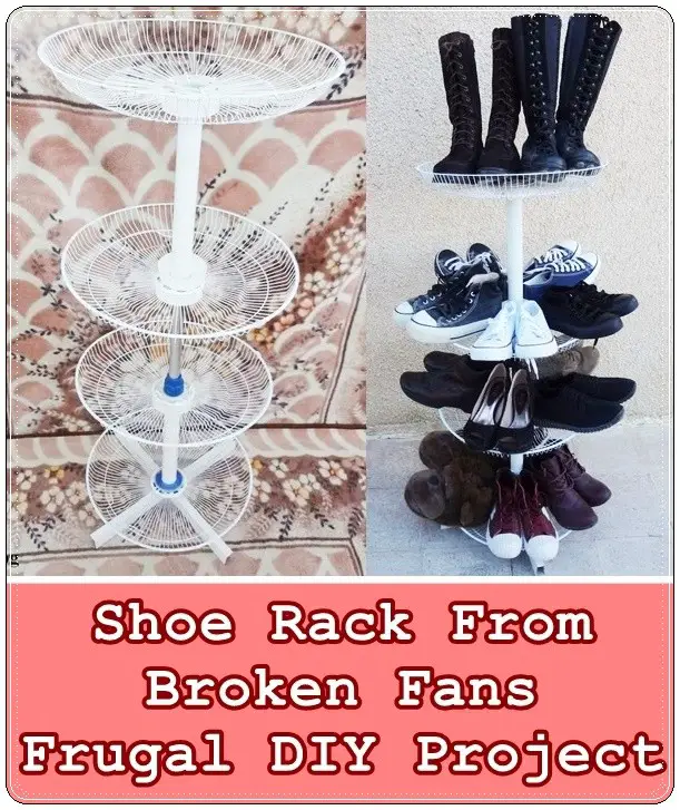 Shoe Rack From Broken Fans Frugal DIY Project
