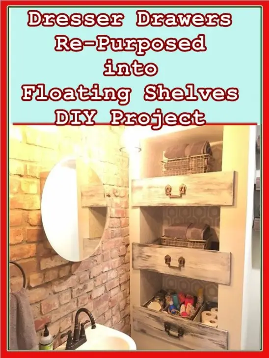 Dresser Drawers Re Purposed Into Floating Shelves Diy Project