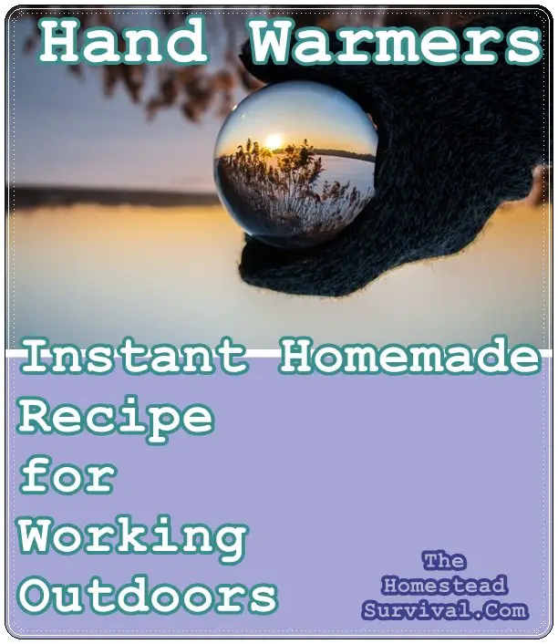 Hand Warmer Instant Homemade Recipe for Working Outdoors